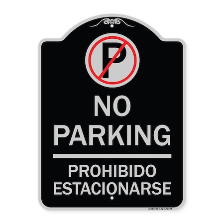 Signmission No Parking Prohibido Estacionarse W/ No Parking Heavy-Gauge Aluminum Sign, 24" x 18", BS-1824-23675 A-DES-BS-1824-23675